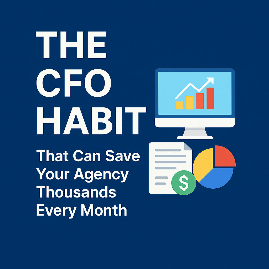 The CFO Habit That Can Save Your Agency Thousands